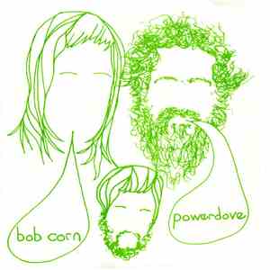 Bob Corn / Powerdove - Bob Corn / Powerdove download flac mp3