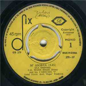 C. K. Mann (Osode Hene) & His Carousel '7' - M' Asorye / Odo Nkanea download flac mp3