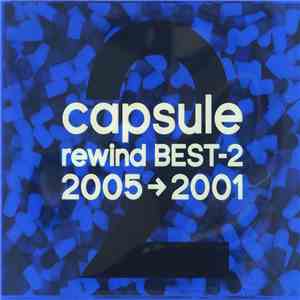 Capsule  - Rewind Best-2(2005→2001) download flac mp3