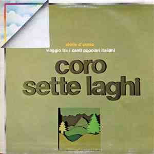Coro Sette Laghi - Storie d'uomo - Viaggio tra i canti popolari italiani download flac mp3