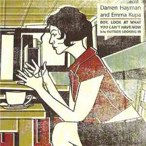 Darren Hayman And Emma Kupa - Boy, Look At What You Can't Have Now download flac mp3