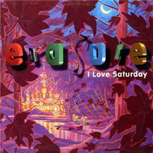 Erasure - I Love Saturday download flac mp3