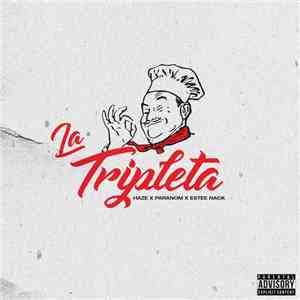 Estee Nack x Paranom x Haze  - La Tripleta download flac mp3