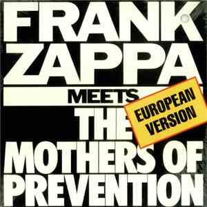 Frank Zappa - Frank Zappa Meets The Mothers Of Prevention (European Version) download flac mp3