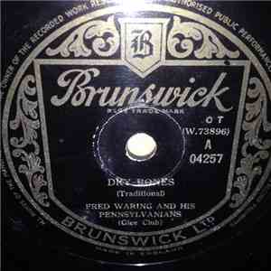 Fred Waring And His Pennsylvanians - Dry Bones/ Ole Moses Put Pharaoh In His Place download flac mp3