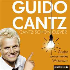 Guido Cantz - Cantz Schön Clever download flac mp3