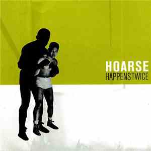 Hoarse - Happens Twice download flac mp3