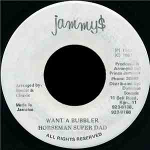 Horseman Super Dad - Want A Bubbler download flac mp3