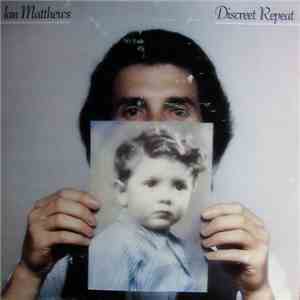 Ian Matthews - Discreet Repeat flac mp3 download