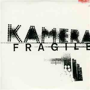 Kamera  - Fragile download flac mp3