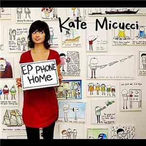 Kate Micucci - E.P. Phone Home download flac mp3