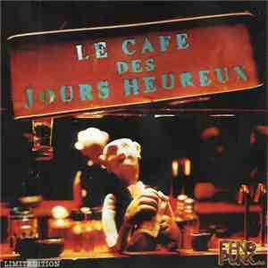 Les Hurlements d'Léo - Le Café Des Jours Heureux download flac mp3