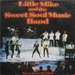 Little Mike And The Sweet Soul Music Band - Dance Across The Floor download flac mp3