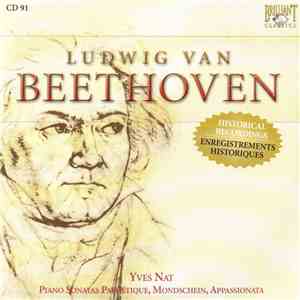 Ludwig Van Beethoven - Yves Nat - Piano Sonatas Pathétique, Mondschein, Appassionata download flac mp3