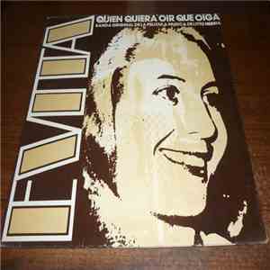 María Eva Duarte de Perón, Litto Nebbia, Silvina Garré - Evita, Quien Quiera Oir Que Oiga (Banda Original De La Película download flac mp3