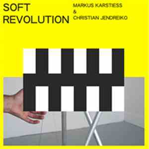 Markus Karstiess & Christian Jendreiko - Soft Revolution download flac mp3