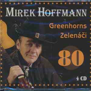Mirek Hoffmann, Greenhorns, Zelenáči - 80 download flac mp3