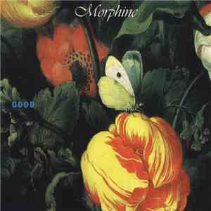 Morphine  - Good download flac mp3