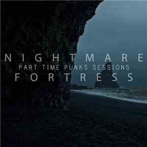Nightmare Fortress - Part Time Punks Session download flac mp3