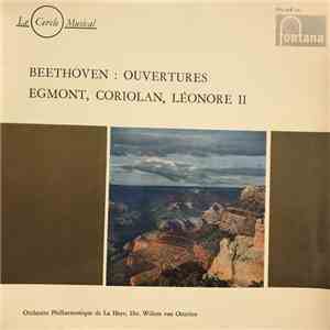Orchestre Philharmonique de La Haye Dir. Willem van Otterloo - Beethoven: Ouvertures Egmont, Coriolan, Léonore II download flac mp3