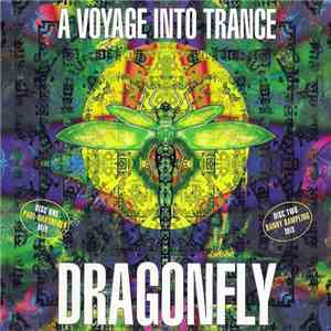 Paul Oakenfold / Danny Rampling - A Voyage Into Trance - Dragonfly download flac mp3