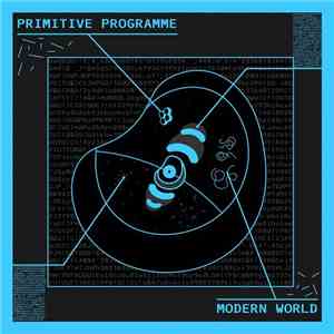 Primitive Programme - Modern World download flac mp3