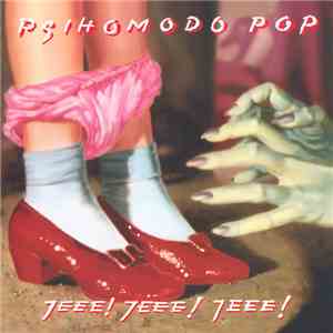Psihomodo Pop - Jeee! Jeee! Jeee! download flac mp3
