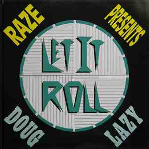 Raze Presents Doug Lazy - Let It Roll download flac mp3