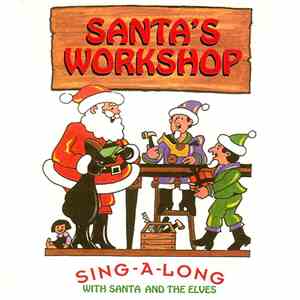 Santa And The Elves  - Santa's Wokshop Sing-a-long download flac mp3
