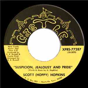 Scott (Hoppy) Hopkins - Suspicion, Jealousy And Pride / Counting The Days flac mp3 download