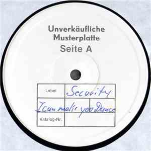 Security  - I Can Make You Dance download flac mp3