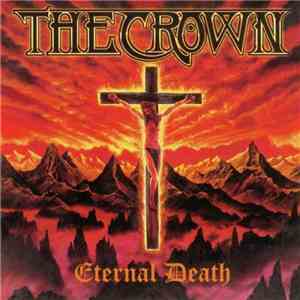 The Crown - Eternal Death download flac mp3