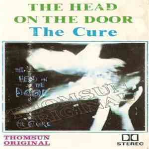 The Cure - The Head On The Door flac mp3 download