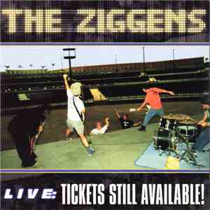 The Ziggens - Live: Tickets Still Available! download flac mp3