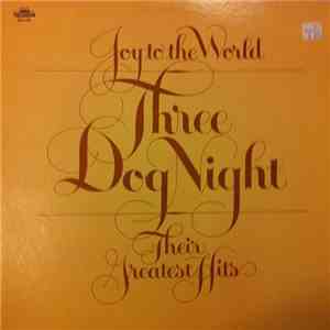 Three Dog Night - Joy To The World - Their Greatest Hits download flac mp3