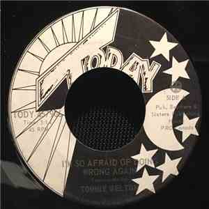 Tommie Melton - I'm So Afraid Of Doing Wrong Again download flac mp3