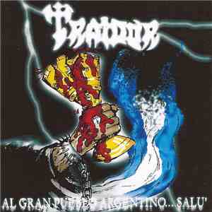 Traidor - Al Gran Pueblo Argentino ... Salu´ download flac mp3