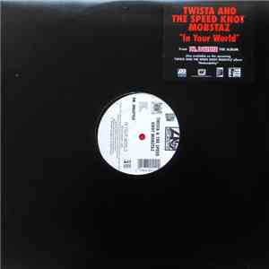 Twista & The Speedknot Mobstaz - In Your World download flac mp3