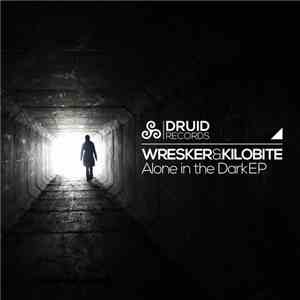 Wresker, Kilobite  - Alone In The Dark download flac mp3
