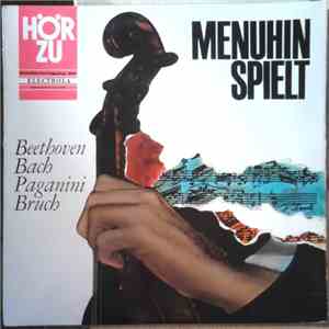 Yehudi Menuhin - Spielt Beethoven, Bach, Paganini, Bruch download flac mp3