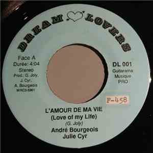 Andre Bourgeois, Julie Cyr  - L'Amour De Ma Vie (Love Of My Life) download flac mp3