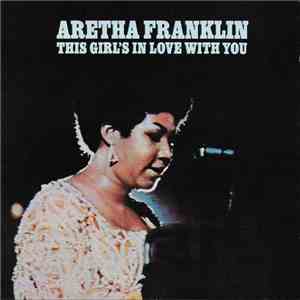 Aretha Franklin - This Girl's In Love With You download flac mp3