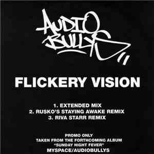 Audio Bullys - Flickery Vision download flac mp3