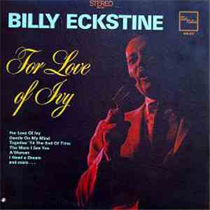 Billy Eckstine - For Love Of Ivy download flac mp3