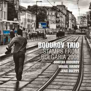 Bodurov Trio - Stamps From Bulgaria 2008 flac mp3 download