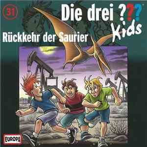 Boris Pfeiffer  - Die Drei ??? Kids 31 - Rückkehr Der Saurier download flac mp3