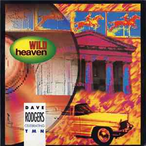 Dave Rodgers Celebrating TMN - Wild Heaven download flac mp3