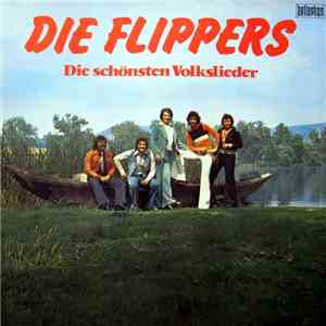 Die Flippers - Die Schönsten Volkslieder download flac mp3