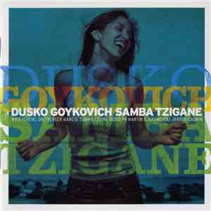Dusko Goykovich - Samba Tzigane download flac mp3