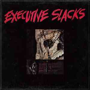 Executive Slacks - Executive Slacks download flac mp3